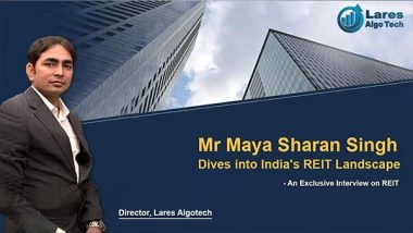 Business News | Director Lares Algotech Maya Sharan Singh Dives into India's REIT Landscape - An Exclusive Interview on REIT