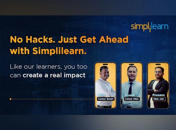 Business News | Simplilearn Launches #GetAheadWithSimplilearn Campaign Featuring Its Learners and Their Inspiring Upskilling Journeys