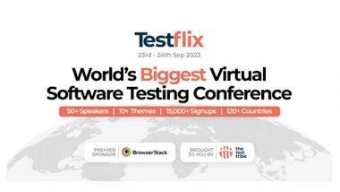 Business News | 15,000 Testers Await The World&rsquo;s Biggest Virtual Software Testing Conference - TestFlix