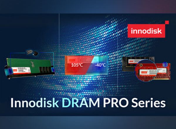 Business News | Upgrades to Innodisk DRAM PRO Series to Excel in Aerospace and In-Vehicle Environments