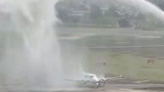 India News | Newly Inducted B-360 Aircraft Gets Water Salute at Vadodara