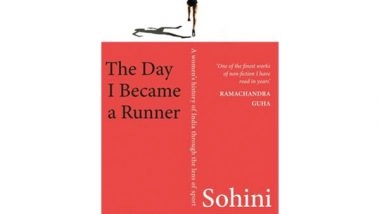 Business News | HarperCollins is Proud to Announce the Publication of 'The Day I Became a Runner' A Women's History of India Through the Lens of Sport by Sohini Chattopadhyay