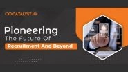 Business News | How Catalyst IQ is Revolutionizing Recruitment Through Elite Networks and Forward-Thinking Strategies?