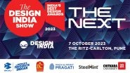 Business News | Unveiling &lsquo;THE NEXT' Wave of Design Innovation in India: The DesignIndia Show 2023