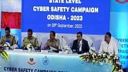 India News | Odisha Police Launches Cyber Safety Campaign 2023