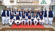 Business News | SIDS Hospital in Surat Transforms into a Multi Super Speciality Healthcare Hub, Expanding Services and Relocating to a State-of-the-Art Facility