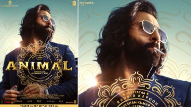 Animal Teaser to Be Dropped on THIS Date! Ranbir Kapoor Oozes Swag in This New Poster from Sandeep Reddy Vanga’s Film (View Pic)