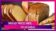 Bread Price Hike: Sliced White Bread Cost Increased By Rs 2-8 Per Loaf In Mumbai