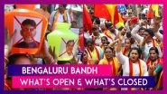 Bengaluru Bandh: Protest Over Cauvery Water Release; Schools To Remain Shut, Here&rsquo;s What&rsquo;s Open & What&rsquo;s Closed