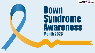 Down Syndrome Awareness Month 2023: What Is Trisomy 21? A Closer Look at Down Syndrome, Its Symptoms, and How It Can Be Managed