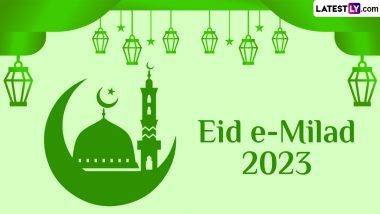 When Is Eid-e-Milad-Un-Nabi or Mawlid 2023? Know Date and Significance of the Event That Marks the Birth Anniversary of Prophet Muhammad