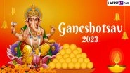 Ganesh Chaturthi 2023 Puja Time: Know Tithi, Shubh Muhurat, Significance and More About Lord Ganesha Festival
