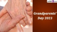 Grandparents' Day 2023 Date, History and Significance: Everything To Know About the Observance Dedicated to Our Loving Grandparents