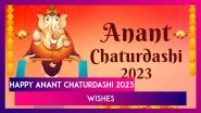 Anant Chaturdashi 2023 Wishes: Greetings and HD Wallpapers to Send On the Hindu Festival Day