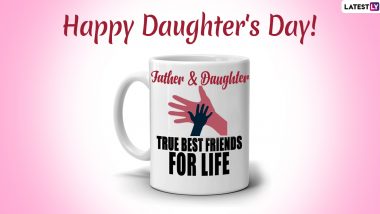 National Daughters' Day 2023 Messages & Wishes: Greetings, Images and HD Wallpapers To Express Love and Support Towards Daughters on the Joyous Day