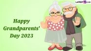 National Grandparents' Day 2023 Greetings: WhatsApp Messages, Facebook Quotes, Images, SMS and HD Wallpapers To Wish Your Grandparents on the Day
