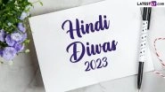 When Is Hindi Diwas 2023? Know Date, History and Significance of the Day That Celebrates the Hindi Language