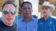 Elon Musk at Eagle Pass Videos: Tesla CEO Wearing Cowboy Hat Visits Texas-Mexico Border to Get 'Unfiltered' View of US Border Crisis, Says 'Welcome Hard-Working Immigrants, but Bar Those Breaking Law'