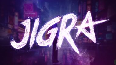 Jigra Release Date: Alia Bhatt, Karan Johar, and Vasan Bala's Upcoming Film To Hit Theatres On September 27, 2024 (Watch Video)