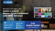 JioAirFiber at Rs 599: Reliance Jio Launches Broadband Services in Eight Metro Cities; Check Plans and Availability