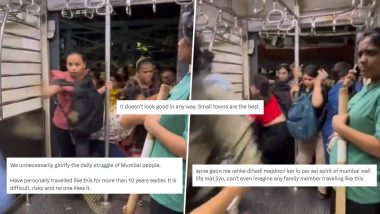 Viral Video of Women Boarding on Moving Local Train Sparks Concerns and Reactions About Life in Mumbai