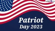 Patriot Day 2023 Date: Know History and Significance of the Day That Pays Tribute to the Victims of 9/11 Attacks in the USA