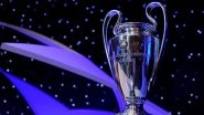 UEFA Champions League 2023-24 Round of 16 Draw: Date and Time in IST, Teams, Live Streaming Online, Telecast and Other Things You Need to Know About UCL Draw Event