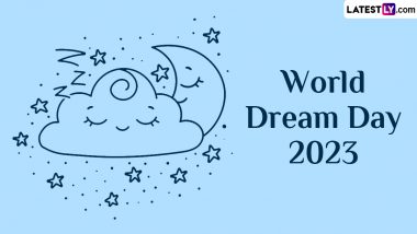 When Is World Dream Day 2023? Know Date, Theme and Significance of the International Event