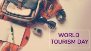 World Tourism Day 2023 Messages & HD Images: Send Greetings, Quotes and Wallpapers to Fellow Travel Enthusiasts in Your Contact List!