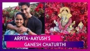 Ganesh Chaturthi 2023: Arpita Khan-Aayush Sharma & Family Welcome Bappa Home