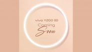 Vivo Y200 5G Likely To Launch in India Soon: Check Latest Teaser Videos, Expected Specification and Price Details Here