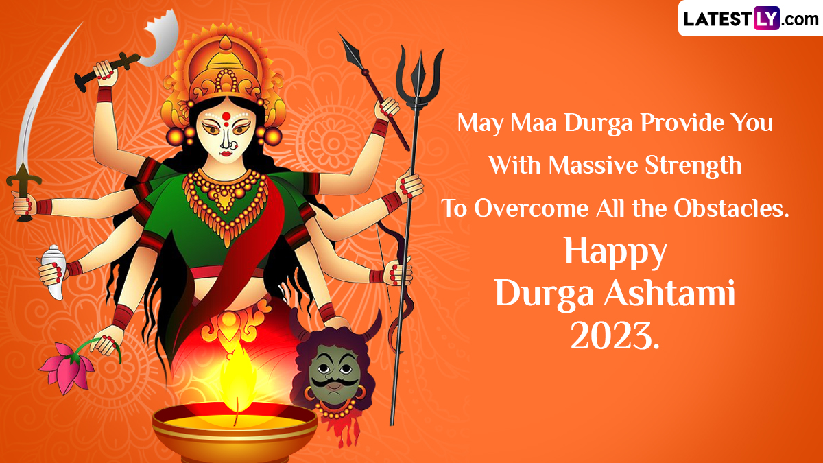 Happy Durga Ashtami 2023 Messages & Greetings: WhatsApp Status, Images ...