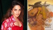 Kiara Advani Relishes Sindhi Meal Cooked by Her Mom, Actress Says &lsquo;Sometimes All You Really Need Is Mamas Home Food&rsquo;