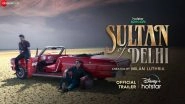 Sultan of Delhi: Review, Cast, Plot, Trailer, Streaming Date &ndash; All You Need To Know About Tahir Raj Bhasin, Mouni Roy&rsquo;s Disney+ Hotstar Series!