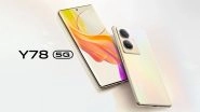 Vivo Y78, Vivo Y78 Plus Likely to Launch in India Soon: Checkout Specifications, Expected Price and Other Details