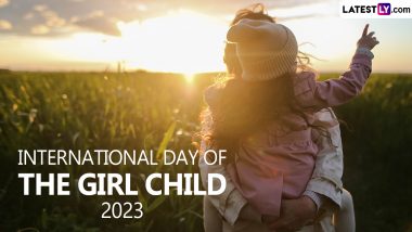 International Day of the Girl Child 2023 Date, History and Significance: All You Need To Know About the Global Event That Raises Awareness of Issues Faced by Girls Worldwide