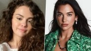 Selena Gomez Puts End to Rumours of Rivalry With Dua Lipa After She Unfollowed &lsquo;Levitating&rsquo; Singer on Insta, Says &lsquo;It Was an Accident&rsquo;