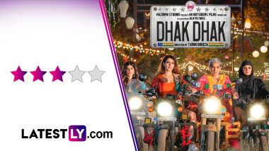 Dhak Dhak Movie Review: Dia Mirza, Ratna Pathak Shah, Fatima Sana Shaikh and Sanjana Sanghi Are Endearing In This Sweet Joy Ride (LatestLY Exclusive)