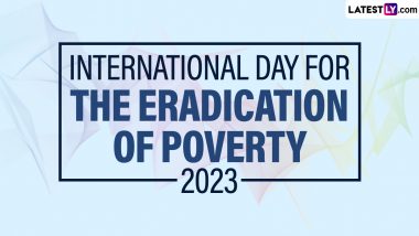 International Day for the Eradication of Poverty 2023 Date and Theme: Know the History and Significance of the Important International Observance
