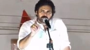 India News | Pawan Kalyan Dismisses Speculations of Exiting NDA, Says 'Will Let You Know'
