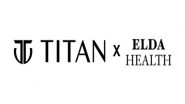 Business News | Titan Smart Wearables Envisions Enhanced User Experience with Integrated Wellness Ecosystem : Partners with Elda to Revolutionise Women's Healthcare