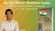 Business News | Disha's Book 'UPSC Files' by Shubham Gupta (IAS) Offers Unparalleled Guidance to CSE Aspirants