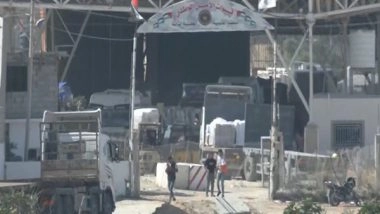 World News | Aid Starts Entering Gaza as Rafah Crossing Opens for First Time Since Hamas Attack