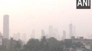 Air Pollution in Mumbai: Air Quality Continues to Remain in 'Moderate' Category; AQI at 127