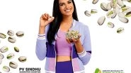 Business News | American Pistachios Growers Onboards PV Sindhu as Brand Ambassador