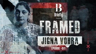 Business News | Jigna Vora's Frightening Ordeal: Confessions of a 'Framed' Journalist