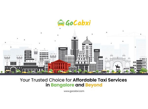 Business News | Gocabxi: Your Trusted Choice for Affordable Taxi Services in Bangalore and Beyond