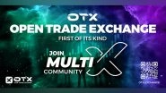 Business News | OTX: World's First Open Trade Exchange