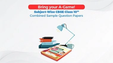 Business News | Bring Your A-Game! Subject-Wise CBSE Class 10 Combined Sample Question Papers