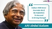Dr APJ Abdul Kalam Quotes for World Students' Day 2023: Remembering the Missile Man's Legacy With His Most Motivational Sayings, Messages and Images on His Birth Anniversary